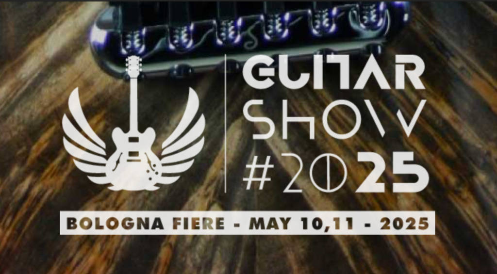Guitar Show 2025: Jetzt in Bologna!