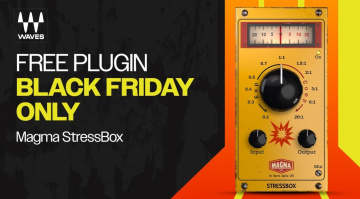Waves Magma StressBox: Dynamik trifft Emotion - als Freeware zum Black Friday!