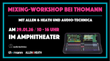 Mixing-Workshop bei Thomann mit Allen & Heath und Audio-Technica - kostenlos!