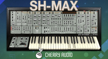 Cherry Audio SH-MAX