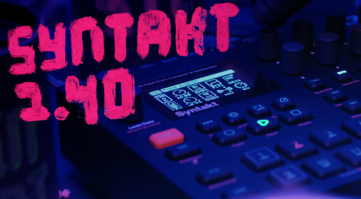 Elektron Syntakt 1.40: Tipps und Tricks für mehr Spaß mit der Groovebox